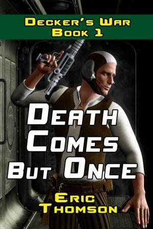 Death Comes But Once