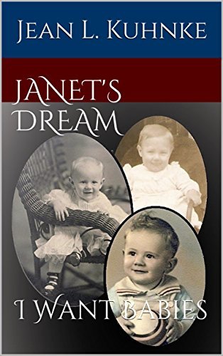 Janet's Dream: I Want Babies