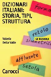 Dizionari italiani: Storia, tipi, struttura
