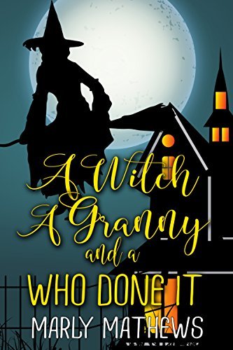 A Witch A Granny and a Who Done It book cover