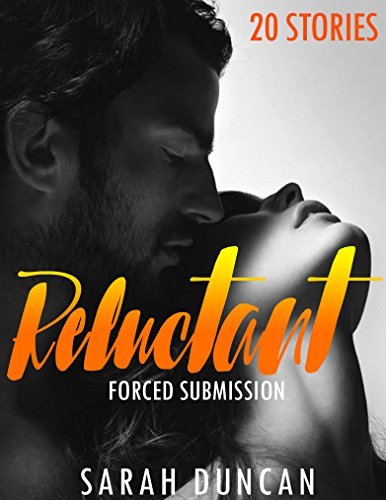 SEX: 20 EROTICA ROMANCE SHORT STORIES: Reluctant Wife, Bad Boy Threesome Menage Forced