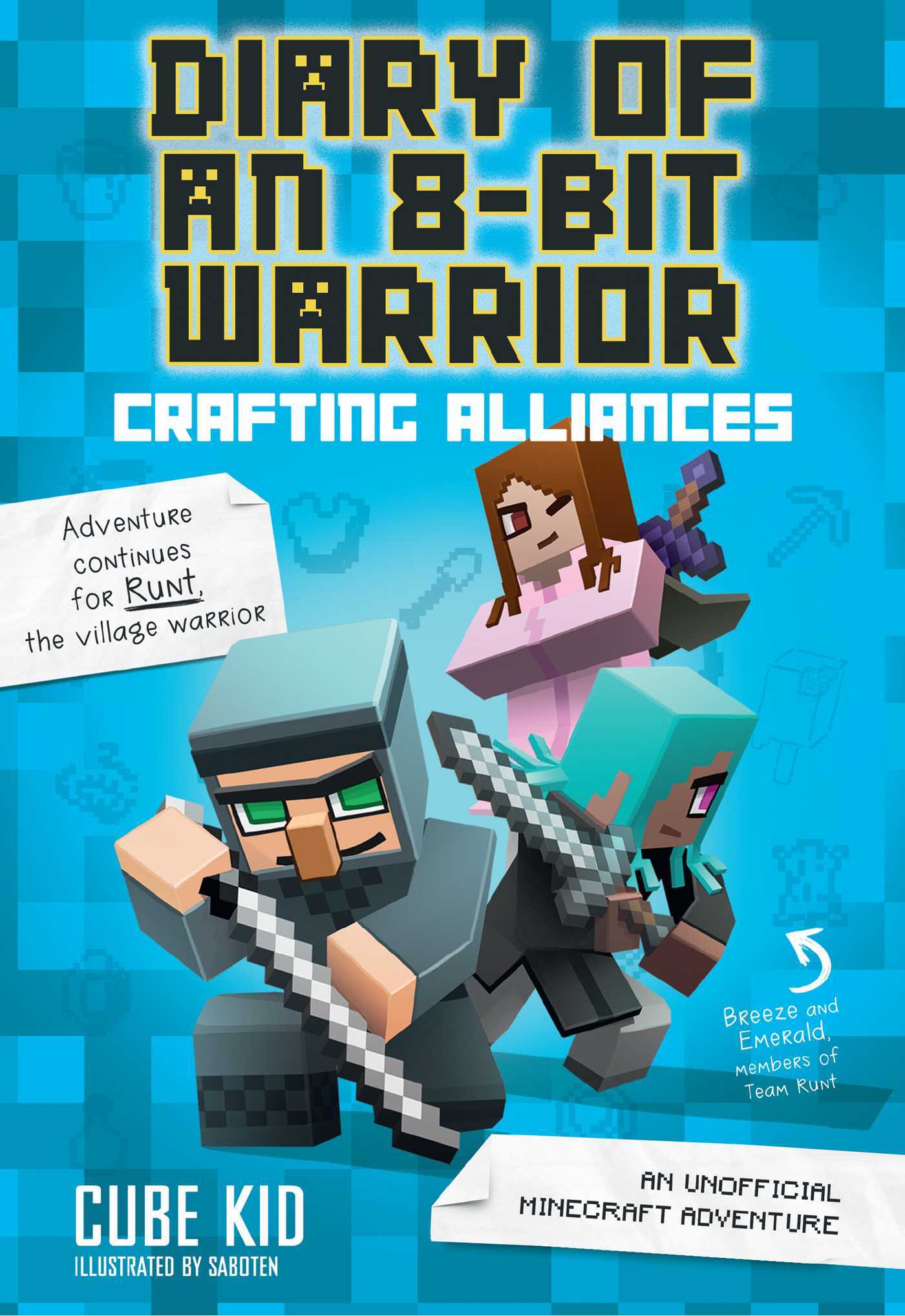 Diary of an 8-Bit Warrior: Crafting Alliances (8-Bit Warrior, #3)