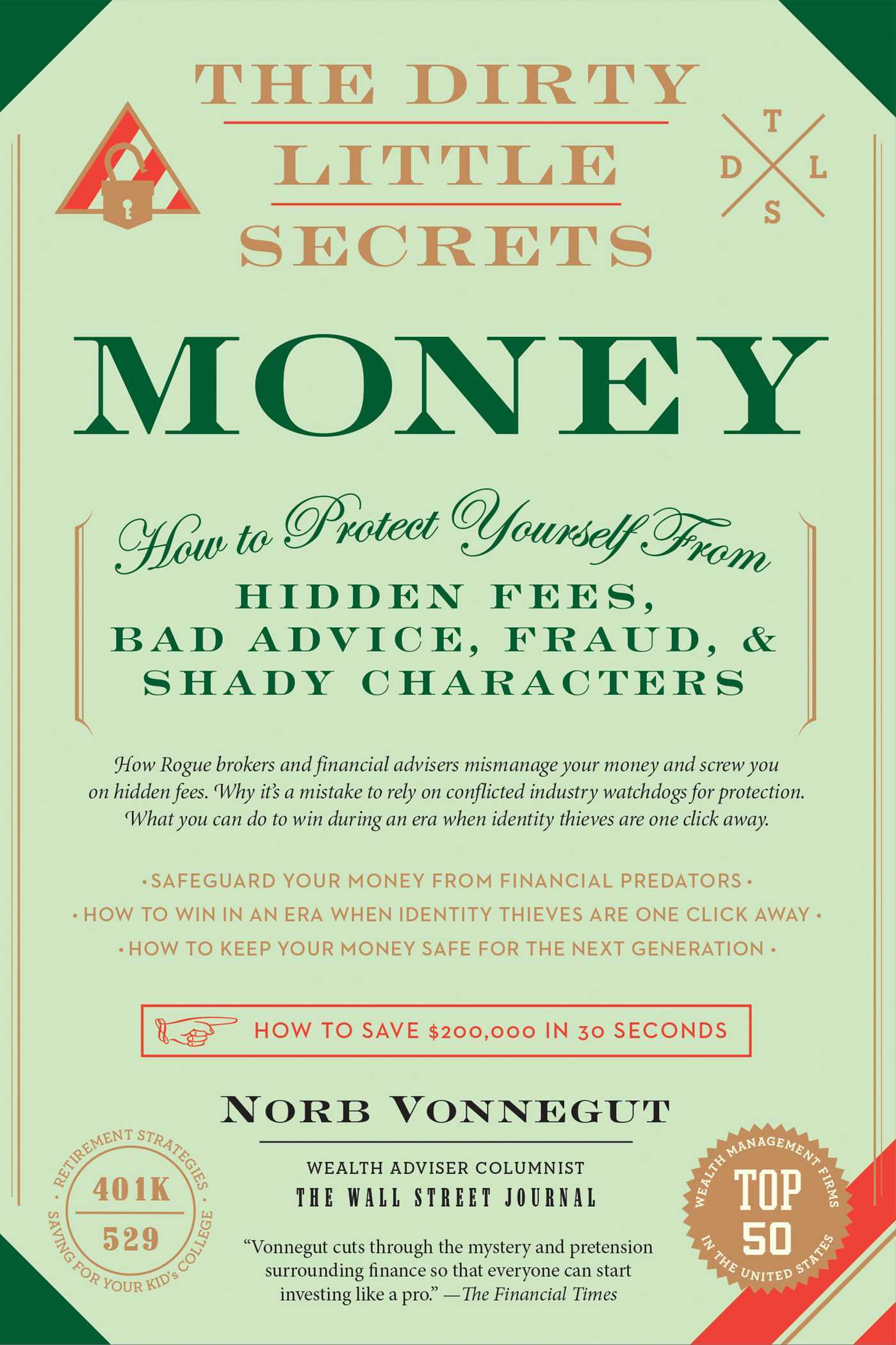 The Dirty Little Secrets of Money How to Protect Yourself from Hidden