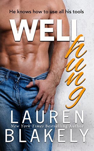 Well Hung (Big Rock, #3)