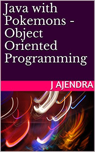 Java with Pokemons - Object Oriented Programming by J. Ajendra | Goodreads