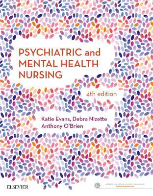 Psychiatric & Mental Health Nursing by Katie Evans RPN BA MLitSt PhD ...