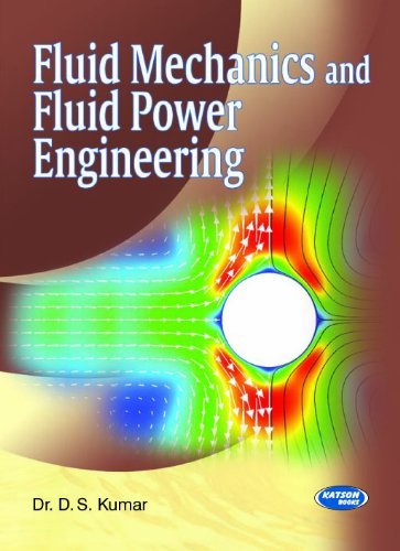 Fluid Mechanics and Fluid Power Engineering (SI Units) by D.S. Kumar ...