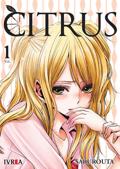 Citrus, Vol. 1 (Citrus: Secret Love Affair with Sister, #1)