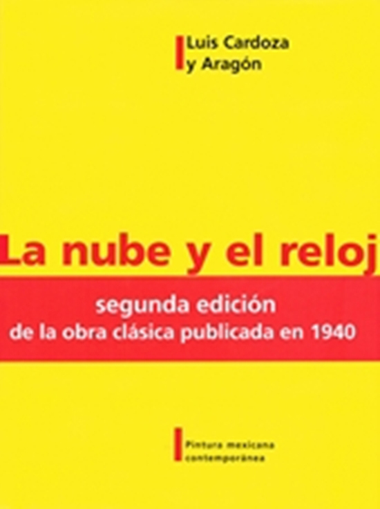 La nube y el reloj by Luis Cardoza y Aragón | Goodreads
