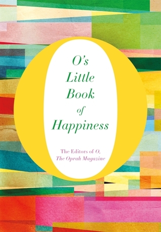O's Little Book of Happiness (O's Little Books/Guides)