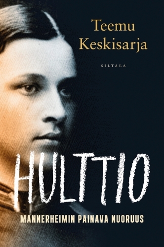 Hulttio – Gustaf Mannerheimin painava nuoruus