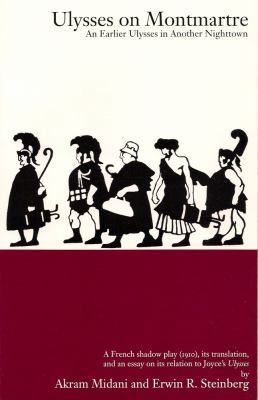 Ulysses on Montmartre An Earlier Ulysses in Another Night Town by