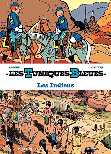 Les Tuniques Bleues présentent - Tome 4 - Les Indiens book cover