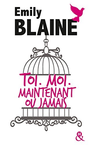 Toi. Moi. Maintenant ou jamais book cover