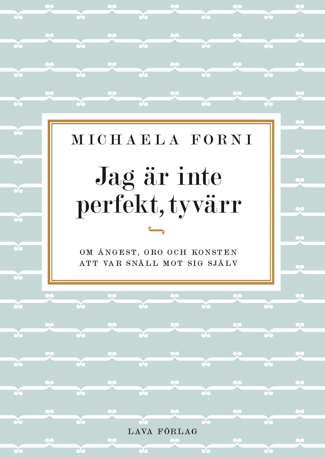 Jag är inte perfekt, tyvärr