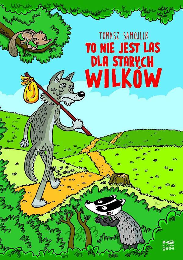 To nie jest las dla starych wilków