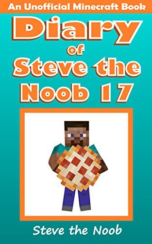 Diary of Steve the Noob 17 (An Unofficial Minecraft Book) book cover