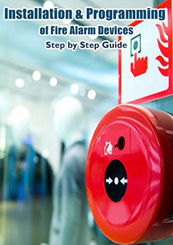 Installation & Programming of Fire Alarm Devices: Step by Step Guide by ...