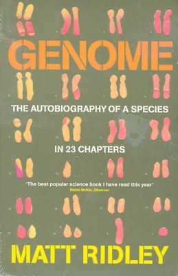 Genome: The Autobiography of a Species in 23 Chapters [Paperback] [Jan ...
