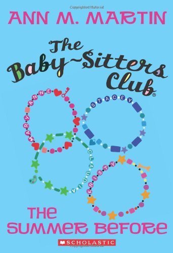The Summer Before (The Baby-Sitters Club, #0.5)