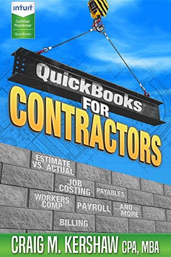 QuickBooks for Contractors by Craig M. Kershaw | Goodreads