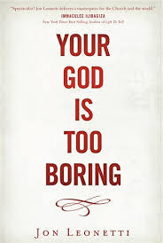 Your God is Too Boring