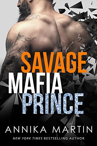 Savage Mafia Prince (Dangerous Royals #3)
