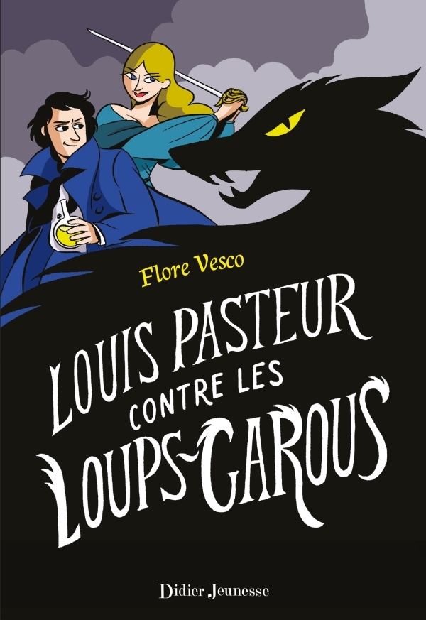 Louis Pasteur contre les Loups-garous book cover