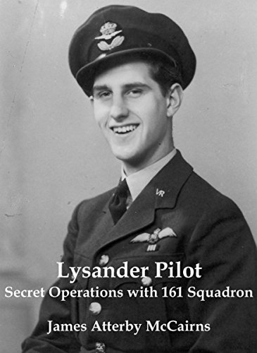Lysander Pilot: Secret Operations with 161 Squadron