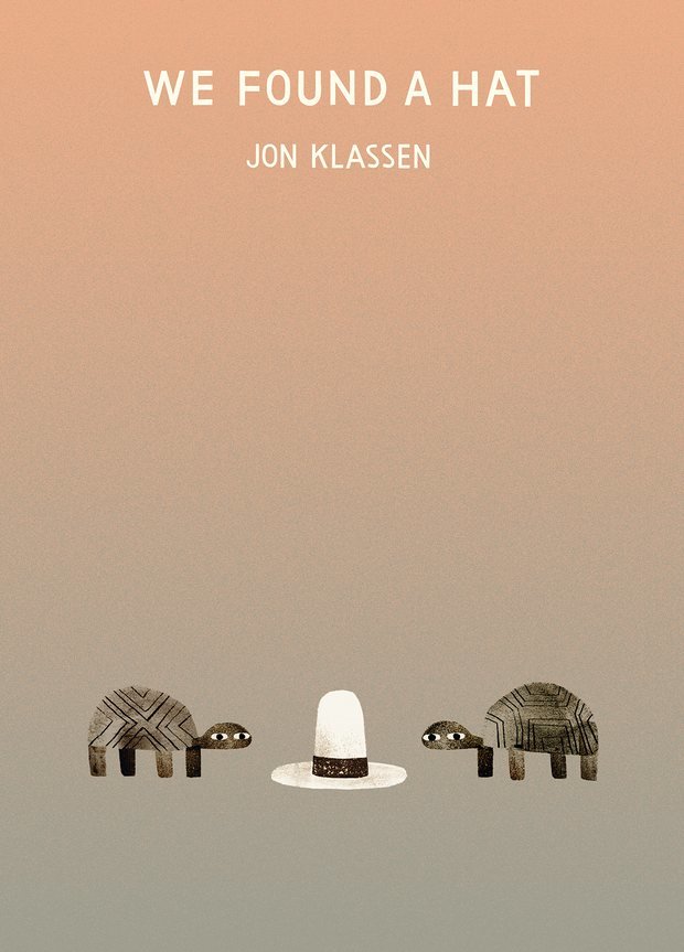 We Found a Hat (The Hat Trilogy)