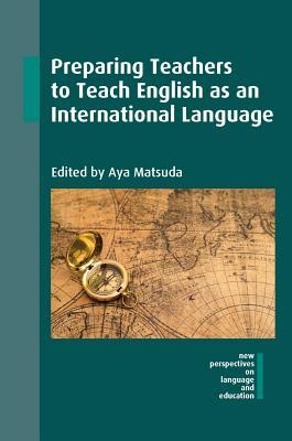 Preparing Teachers to Teach English as an International Language book cover