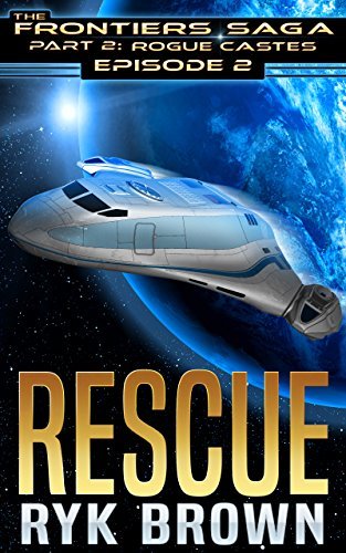 The Frontiers Saga: Part 2: Rogue Castes book cover 2