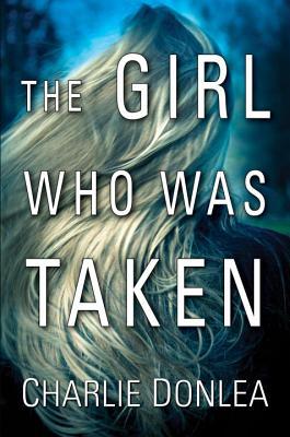 The Girl Who Was Taken book cover