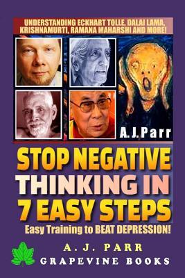Stop Negative Thinking in 7 Easy Steps: Understanding The Masters of ...