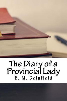 The Diary of a Provincial Lady by E.M. Delafield | Goodreads