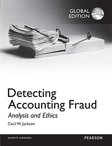 Detecting Accounting Fraud: Analysis and Ethics, Global Edition by ...