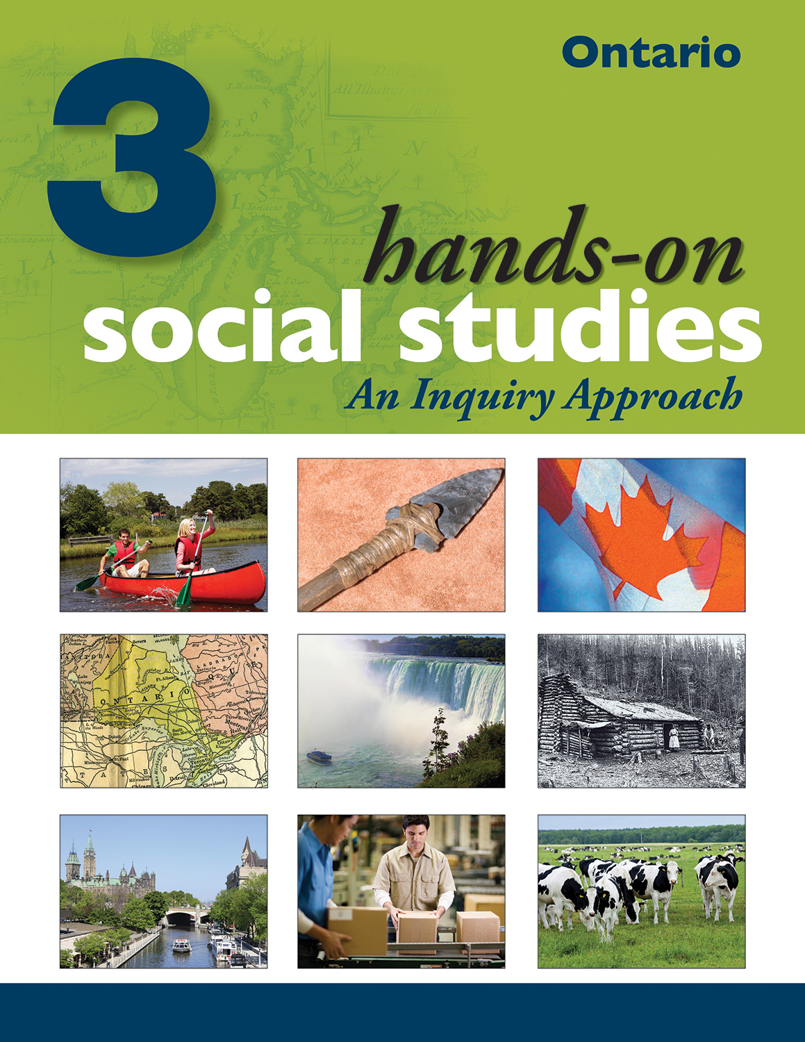 HandsOn Social Studies for Ontario, Grade 3 An Inquiry Approach by