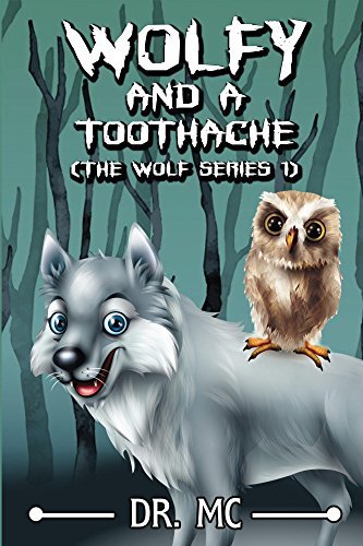Wolfy and a toothache