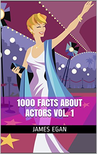 1000 Facts about Actors Vol. 1