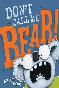 Don't Call Me Bear! book cover
