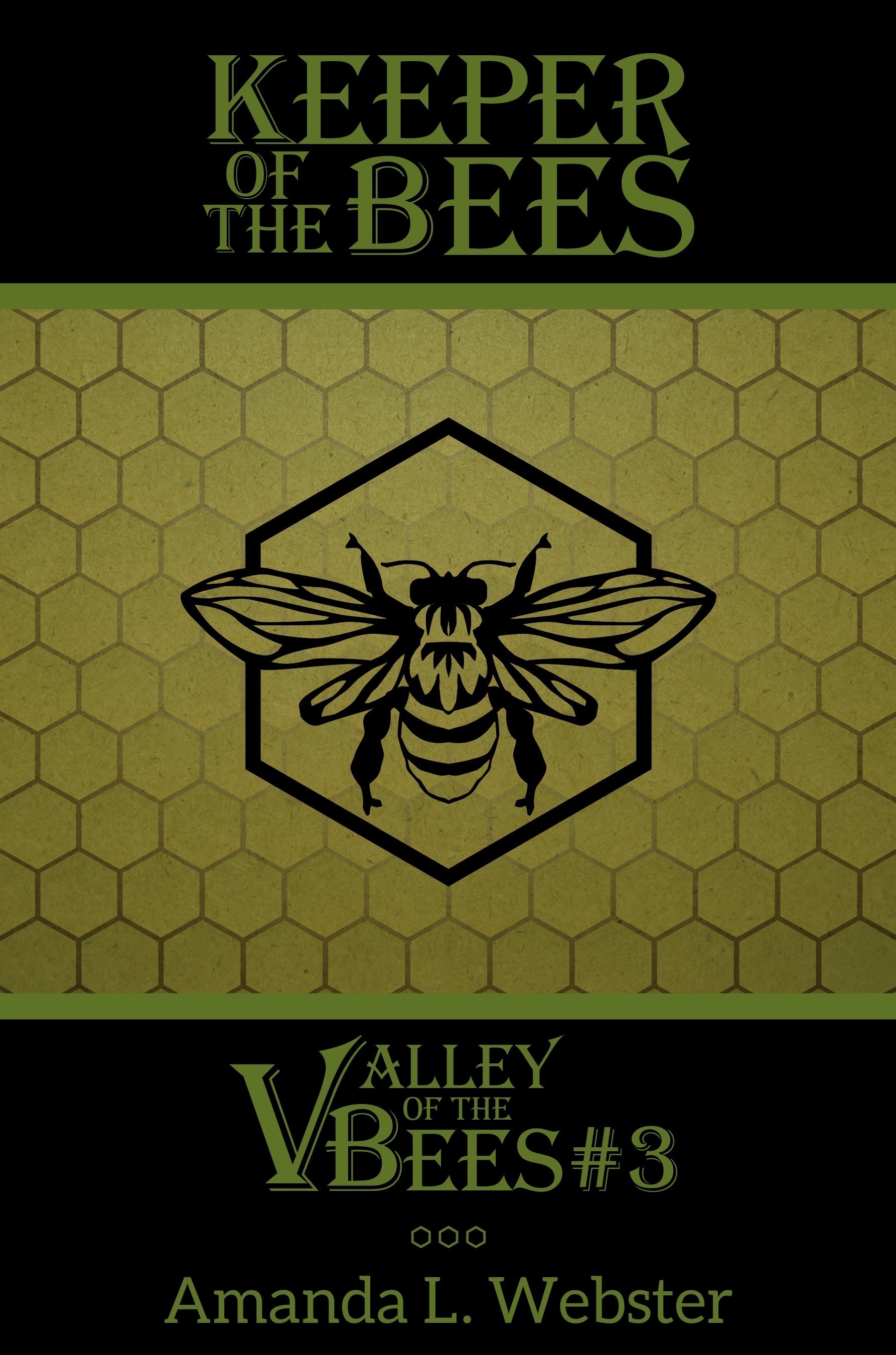Keeper of the Bees (Valley of the Bees 3) by
