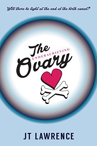 The Underachieving Ovary book cover