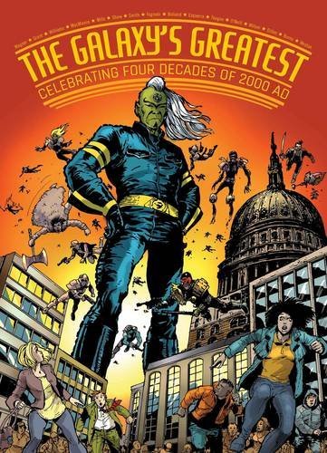 2000 AD's Greatest: Celebrating 40 Years of Thrill-Power!