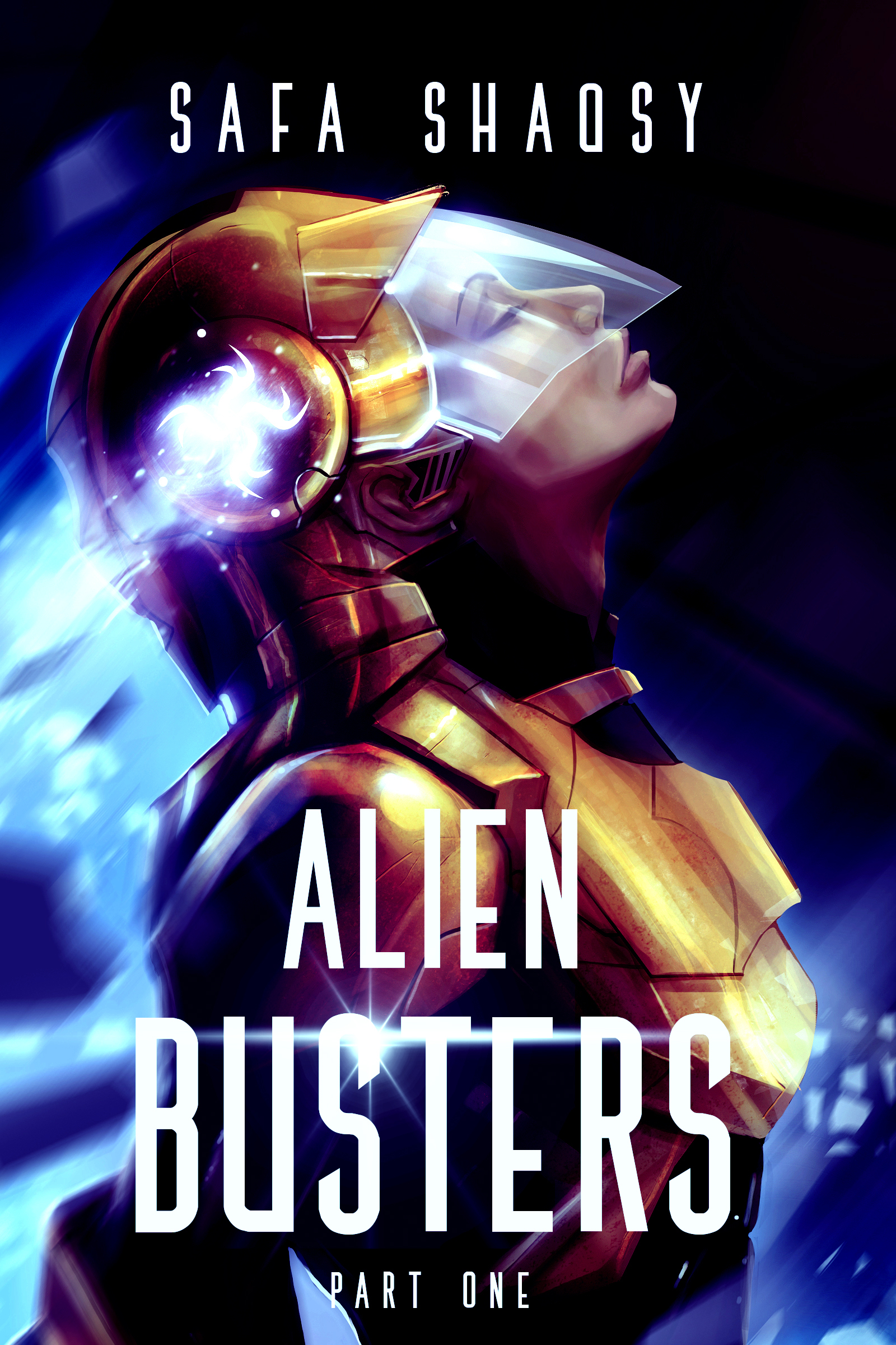 Alien Busters: Part One (Alien Busters #1A) by Safa Shaqsy | Goodreads