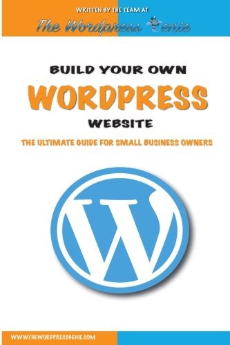 Build your own Wordpress website: An ultimate guide for small business ...