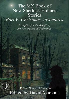 The MX Book of New Sherlock Holmes Stories - Part V: Christmas Adventures