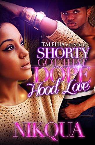 Shorty Got That Dope Hood Love book cover
