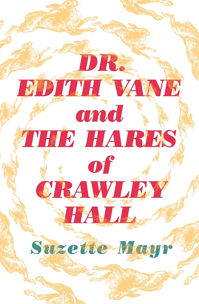 Dr. Edith Vane and the Hares of Crawley Hall book cover