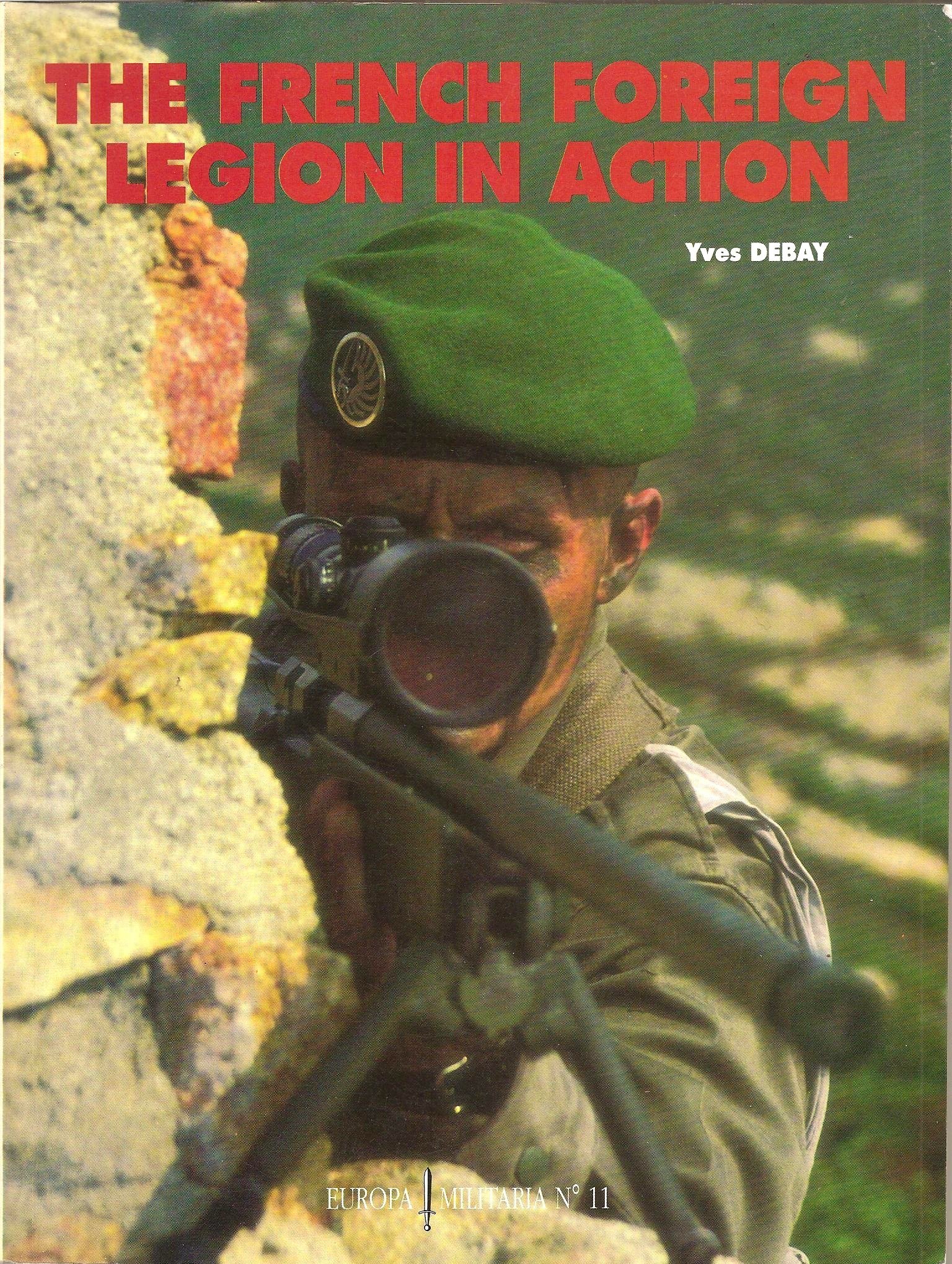 The French Foreign Legion In Action book cover