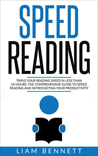 Speed Reading: Triple Your Reading Speed in Less than 24 Hours: the ...